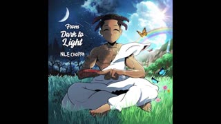 NLE Choppa - From Dark To Light Mixtape