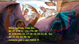 Vamos matá-lo! - Gênesis 37,3-4.12-13a.17b-28 - Salmos 104(105) - Mateus 21,33-43.45-46