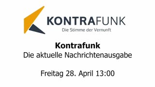 Kontrafunk - Die Aktuelle Nachrichtenausgabe - Freitag 28.04.2023 - Mittagsausgabe