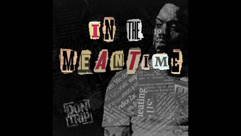 Don Trip - In The Meantime Mixtape