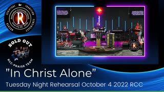 "In Christ Alone" Worship Rehearsal
