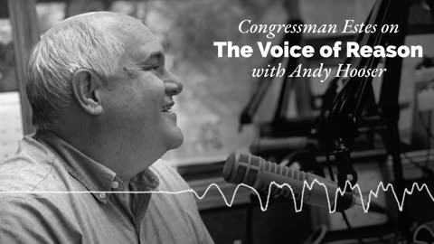 Rep. Estes Reacts to State of the Union, Talks Border & Debt on The Voice of Reason - March 9, 2024