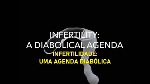 INFERTILIDADE: UMA AGENDA DIABÓLICA (OMS)