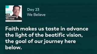 Day 23: We Believe — The Catechism in a Year (with Fr. Mike Schmitz)
