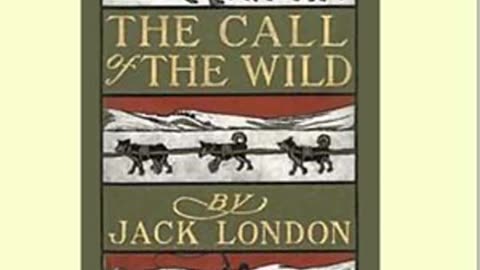 The Call of the Wild by Jack london (Full Audio Book!)
