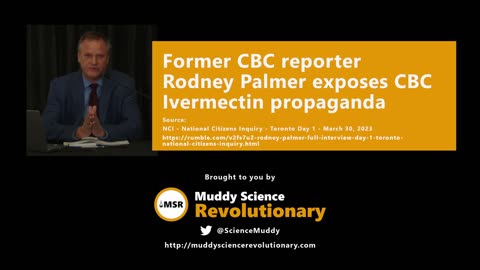 Former CBC reporter Rodney Palmer exposes CBC Ivermectin propaganda