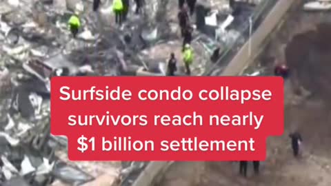 Surfside condo collapse survivors reach nearly $1 billion settlement