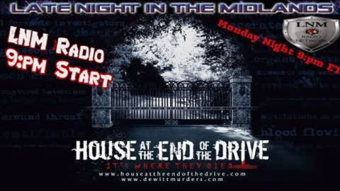 House at the End of the Drive (David Oman) LNM Radio