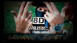 Leviano - Quieto [Music 8D]