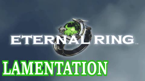 Eternal Ring OST - Lamentation