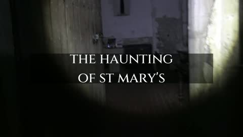 The Haunting of St Mary's
