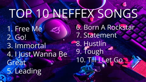 TOP 10 NEFFEX SONGS