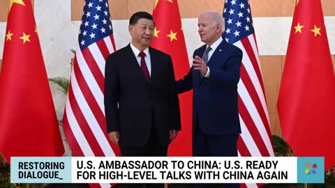 U. S. is ready for high-level talks with china American Ambassador says