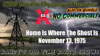 75-11-13 CBS Radio Mystery Theater Home Is Where The Ghost Is