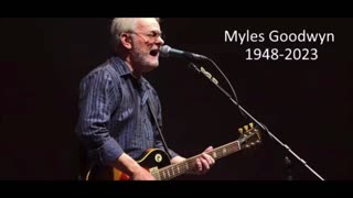 A Tribute To Myles Goodwyn Of April Wine - RIP My Friend, You Will Be Missed