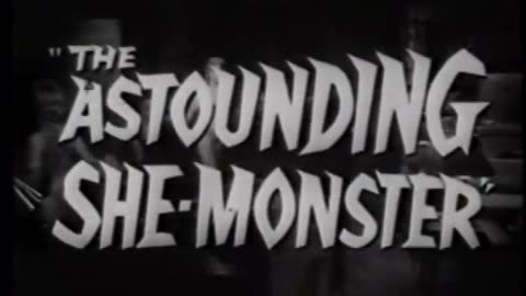 THE ASTOUNDING SHE-MONSTER (1958) movie trailer