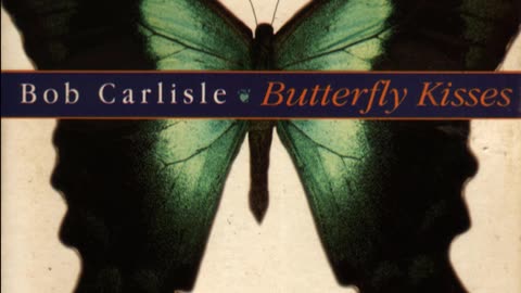 Bob Carlisle - Butterfly Kisses 432