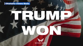 Trump Won Song by Natasha Owens