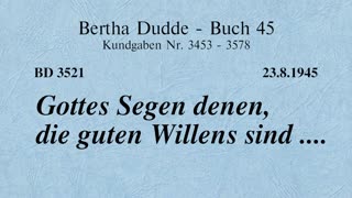 BD 3521 - GOTTES SEGEN DENEN, DIE GUTEN WILLENS SIND ....