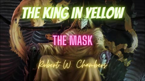'THE KING IN YELLOW HORROR: The Mask' by Robert W. Chambers