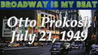 49-07-21 Broadway is My Beat (002) Otto Prokosh