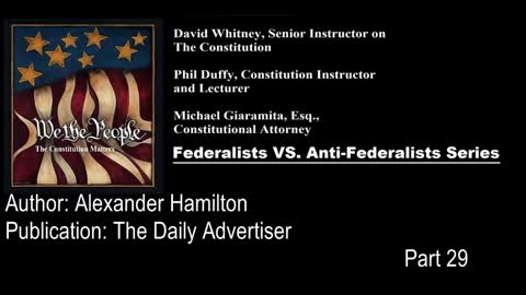 We The People | Federalists VS Anti-Federalists | #29