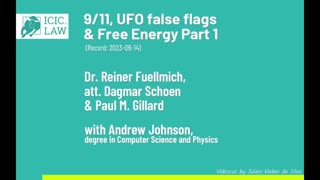 ICIC - 9-11 Cover Ups, UFOs False Flags & Free Energy w/ Reiner Fuellmich - Part 1/3
