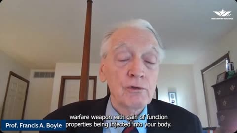 Francis Boyle Claims Covid-19 Virus and Vaccines as Biological Warfare