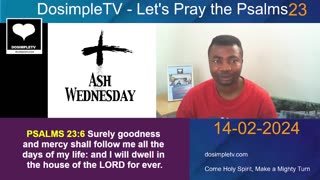 Psalms 23: The LORD is my shepherd; I shall not want. II Lets pray II DosimpleTV