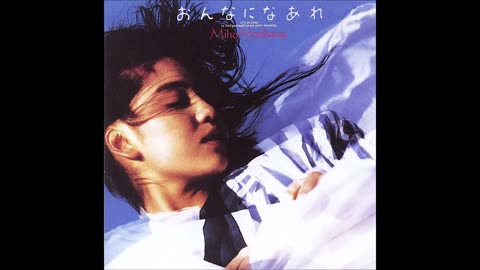 [1987] Miho Morikawa 森川美穂 - おんなになあれ [Full Album]