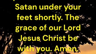 The God of peace shall bruise Satan under your feet shortly Romans 16:20 KJV #shorts