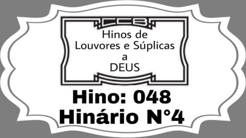 Hino: 048 - Hinário N°4