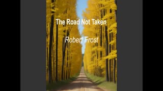 The Road Not Taken by Robert Frost