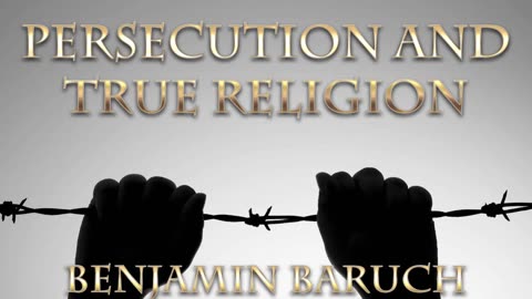 Persecution and True Religion with Benjamin Baruch (Answering The Call)
