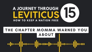 Leviticus 15: The Chapter Yo Mamma Warned You About