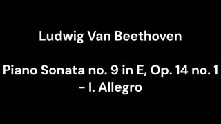 Piano Sonata no. 9 in E, Op. 14 no. 1 - I. Allegro
