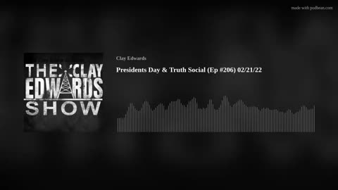 Presidents Day & Truth Social (Ep #206) 02/21/22