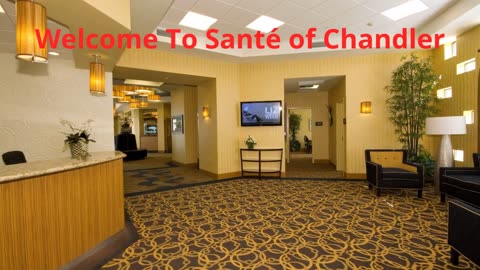 Santé of Chandler | Skilled Nursing in Chandler, AZ v