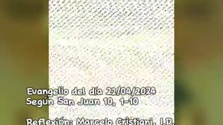 Evangelio del día 22/04/2024 según San Juan 10, 1-10 - Pbro. Marcelo Cristiani, I.D.