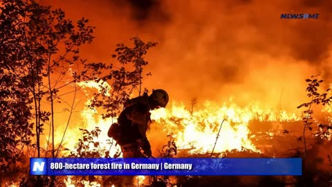 800-hectare forest fire in Germany | Germany News | NewsRme