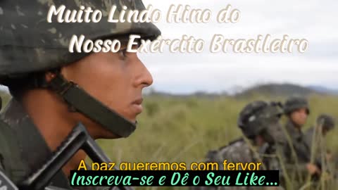 Muito Lindo o Hino do Nosso Exército Brasileiro...