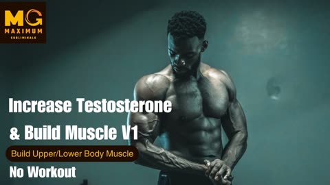 Build Muscle & Increase Testosterone V1 | Extremely Powerful Subliminal)