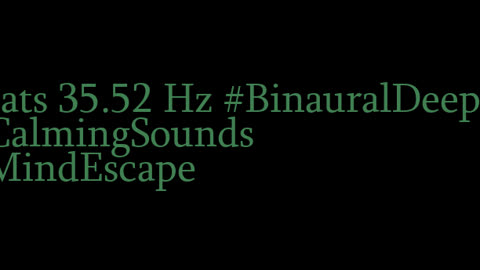 binaural_beats_35.52hz_BinauralBeats BinauralHarmonics StudySounds