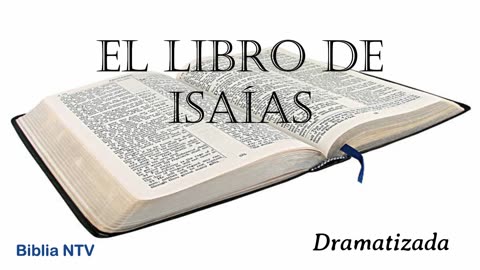 23. ISAÍAS Todos los 66 Libros Dramatizados en Español