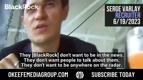 BLACKROCK RECRUITER WHO “DECIDES PEOPLE’S FATE” SPILLS INFO ON COMPANY’S IMPACT ON WORLD