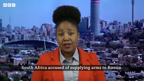 Ukraine war: South Africa accused of supplying arms to Russia