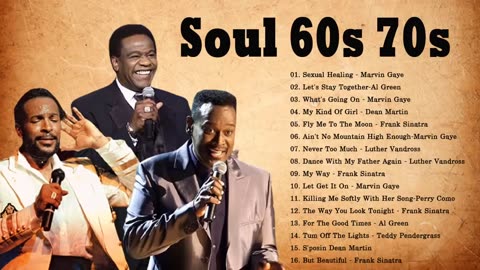 100 best soul songs of the 60s - 70s Sam🔥 Cooke, Marvin Gaye, Al Green, Luther Vandross