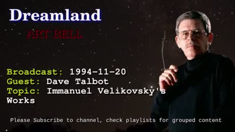 Dreamland with Art Bell - Immanuel Velikovsky's Works - Dave Talbot 1994-11-20