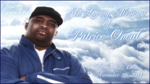 In Loving Memory of Patrice O'Neal (Audio Compilation)