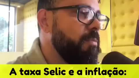 A taxa Selic e a inflação: descomplicamos tudo que você precisa saber